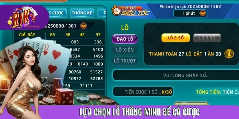 Lựa chọn lô thông minh để cá cược
