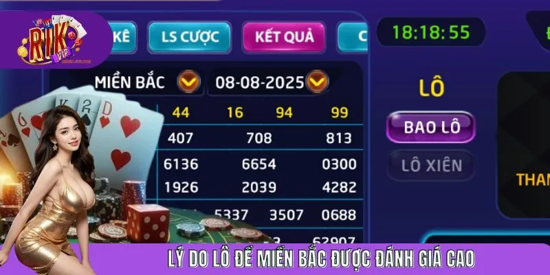 Lý do lô đề miền Bắc được đánh giá cao