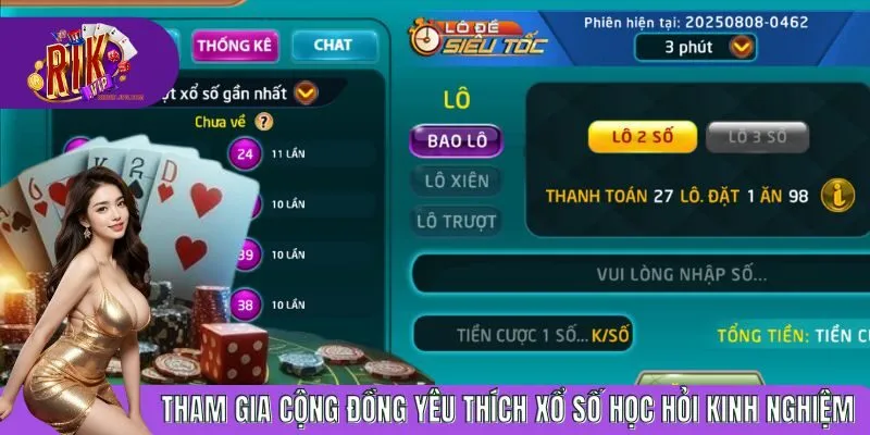Tham gia cộng đồng yêu thích xổ số học hỏi kinh nghiệm